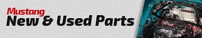 MUSTANG NEW & USED PARTS